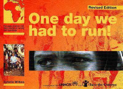 One Day We Had to Run!