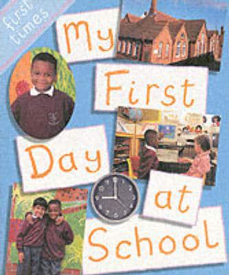 My First Day at School