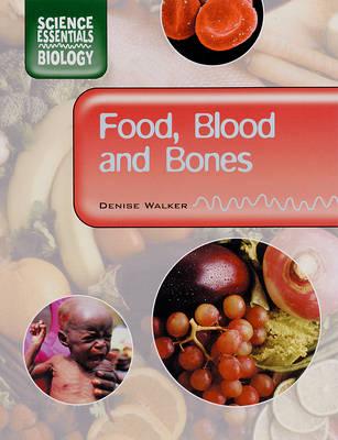 Food, Blood and Bones