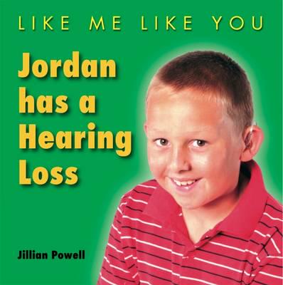 Jordan Has a Hearing Loss