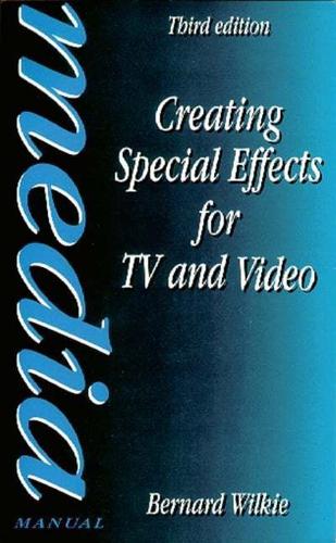 Creating Special Effects for TV andVideo