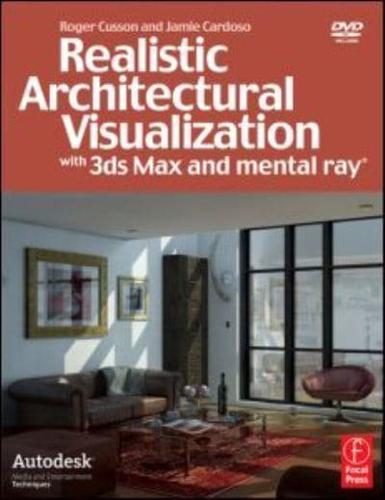 Realistic Architectural Rendering With 3Ds Max and Mental Ray