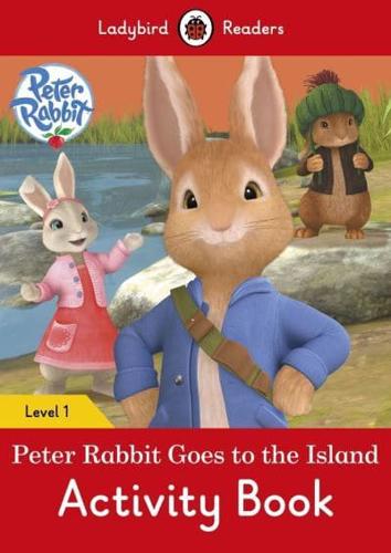 Peter Rabbit: Goes to the Island Activity Book - Ladybird Readers Level 1