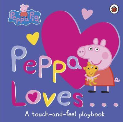 Peppa Loves...