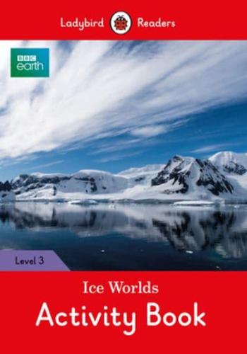 Ice Worlds. Activity Book