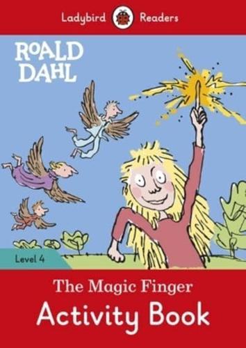 The Magic Finger. Activity Book