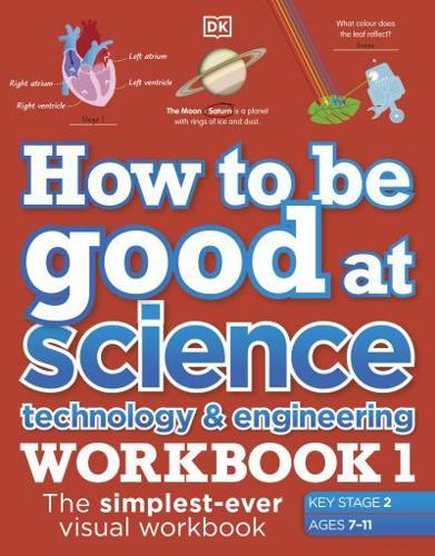 How to Be Good at Science, Technology and Engineering. Workbook 1