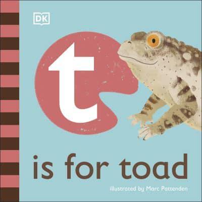 T Is for Toad