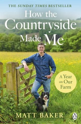 How the Countryside Made Me
