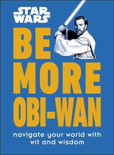 Be More Obi-Wan