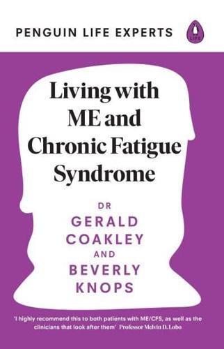 Living With ME and Chronic Fatigue Syndrome