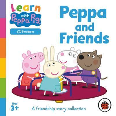 Peppa Pig and Friends