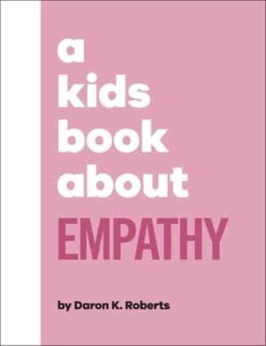 A Kid's Book About Empathy