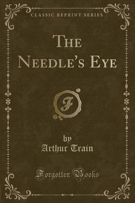 The Needle's Eye (Classic Reprint)