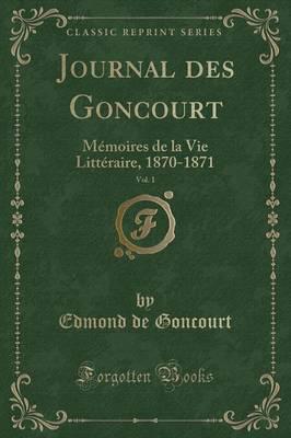 Journal Des Goncourt, Vol. 1
