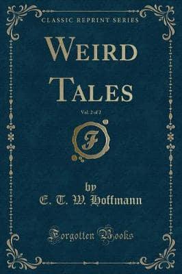 Weird Tales, Vol. 2 of 2 (Classic Reprint)