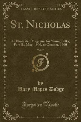 St. Nicholas, Vol. 27