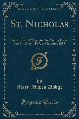 St. Nicholas, Vol. 14