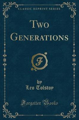 Two Generations (Classic Reprint)