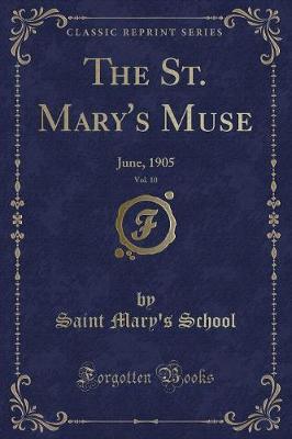 The St. Mary's Muse, Vol. 10