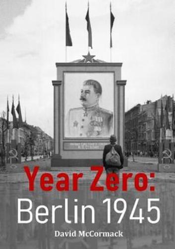 Year Zero: Berlin 1945