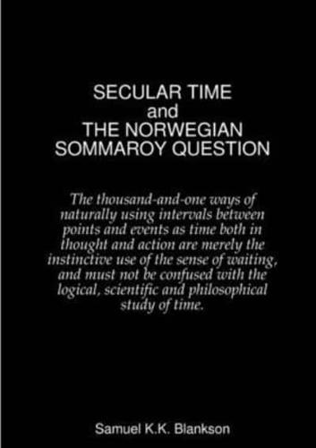SECULAR TIME and THE NORWEGIAN SOMMAROY QUESTION
