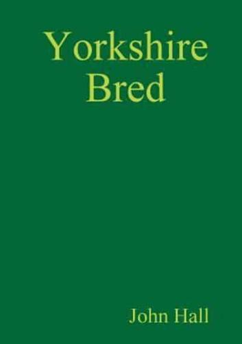 Yorkshire Bred