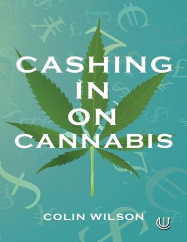 Cashing In On Cannabis