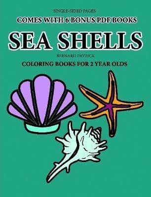 Coloring Book for 2 Year Olds (Sea Shells)