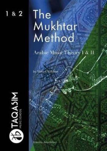 The Mukhtar Method - Arabic Music Theory I & II