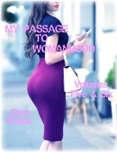 My Passage to Womanhood - Volumes Five & Six