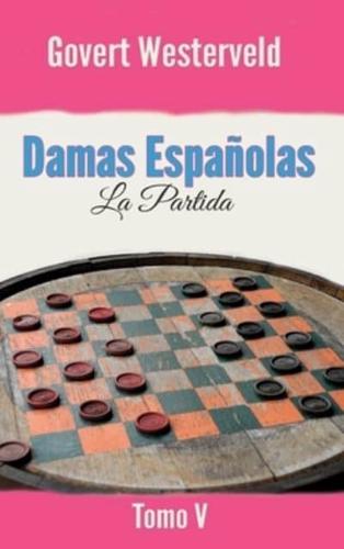 Damas Españolas: La Partida. Tomo V