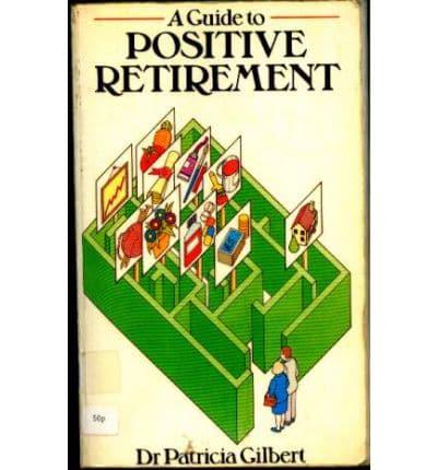 A Guide to Positive Retirement