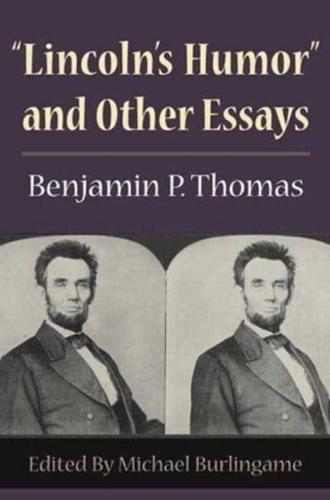 "Lincoln's Humor" and Other Essays