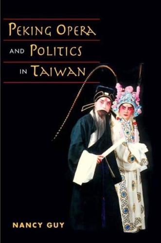 Peking Opera and Politics in Taiwan