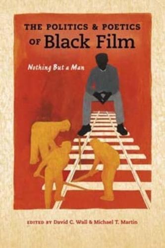 The Politics & Poetics of Black Film