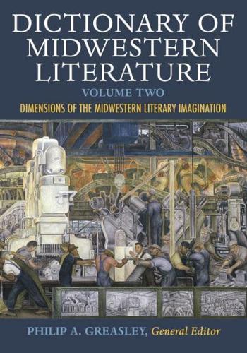 Dictionary of Midwestern Literature Volume 2