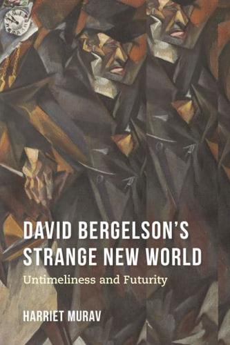 David Bergelson's Strange New World