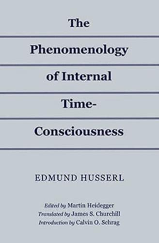 The Phenomenology of Internal Time-Consciousness