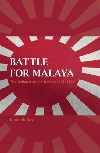 The Battle for Malaya