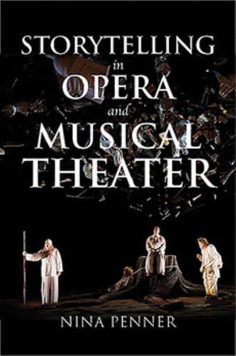 Storytelling in Opera and Musical Theater