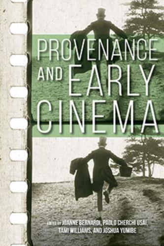 Provenance and Early Cinema