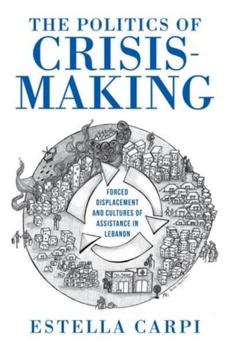 The Politics of Crisis-Making