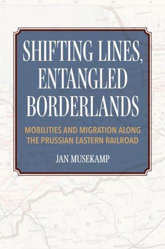 Shifting Lines, Entangled Borderlands