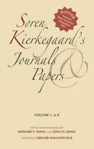 Soren Kierkegaard's Journals and Papers. Vol. 1 A-E