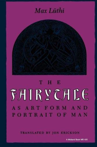 The Fairytale as Art Form and Portrait of Man