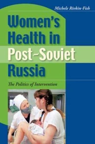 Women's Health in Post-Soviet Russia