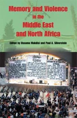 Memory and Violence in the Middle East and North Africa