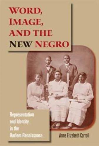 Word, Image, and the New Negro