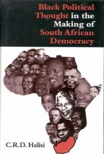 Black Political Thought in the Making of South African Democracy